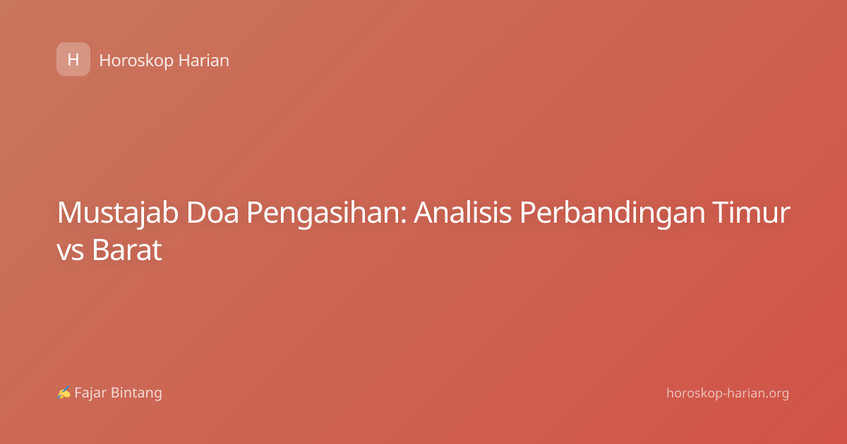 Mustajab Doa Pengasihan: Analisis Perbandingan Timur vs Barat