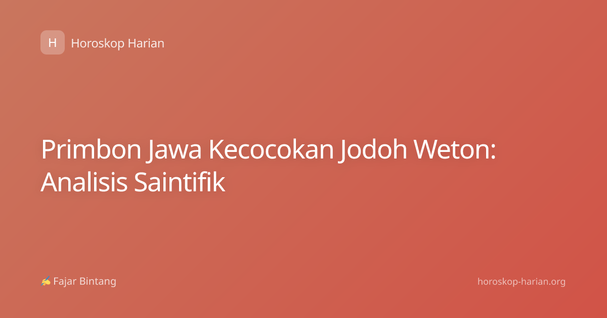 Primbon Jawa Kecocokan Jodoh Weton: Analisis Saintifik