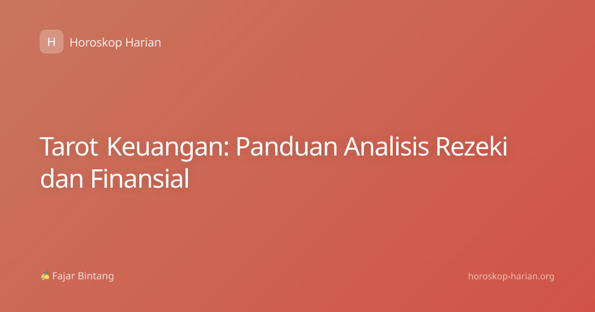 Tarot Keuangan: Panduan Analisis Rezeki dan Finansial