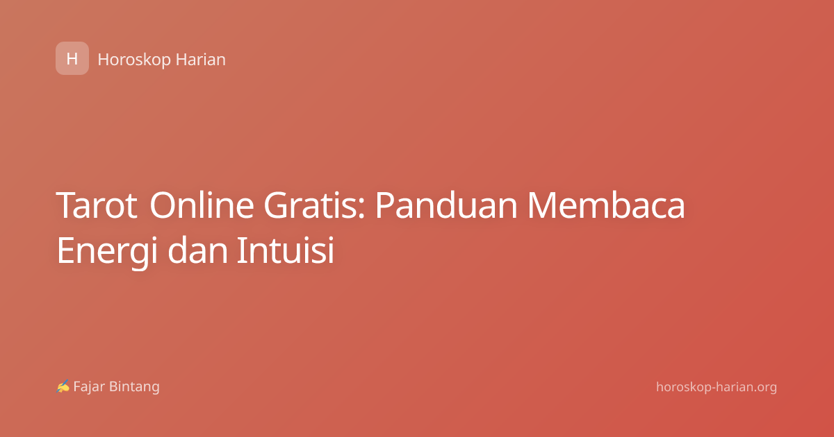 Tarot Online Gratis: Panduan Membaca Energi dan Intuisi